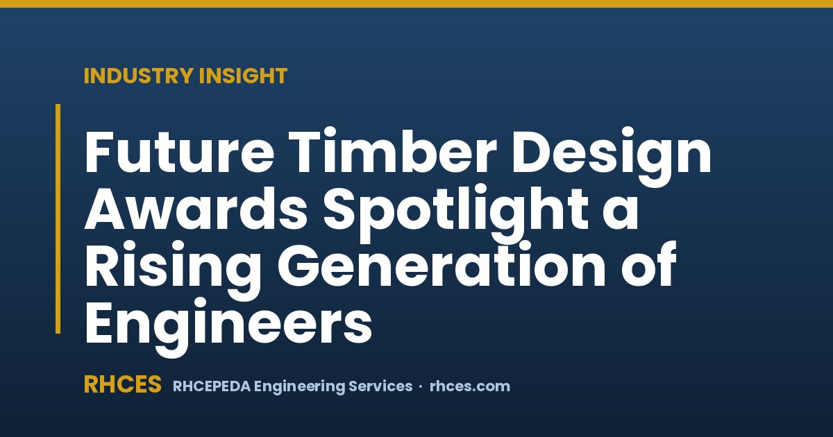 Future Timber Design Awards Spotlight a Rising Generation of Engineers